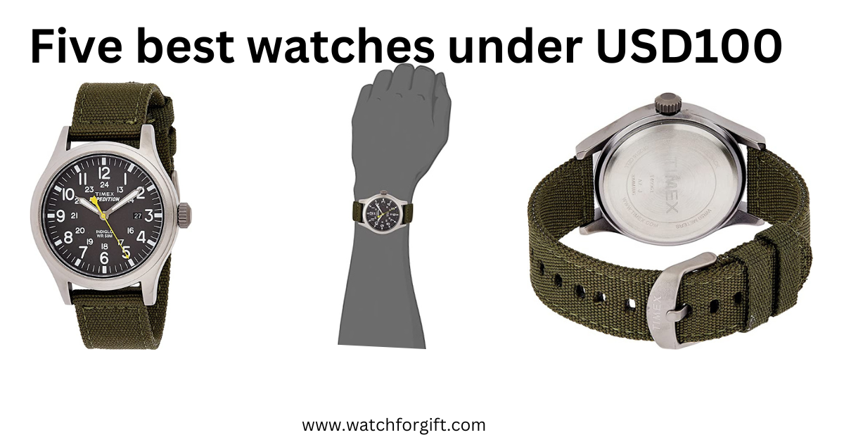 Five best watches under USD100